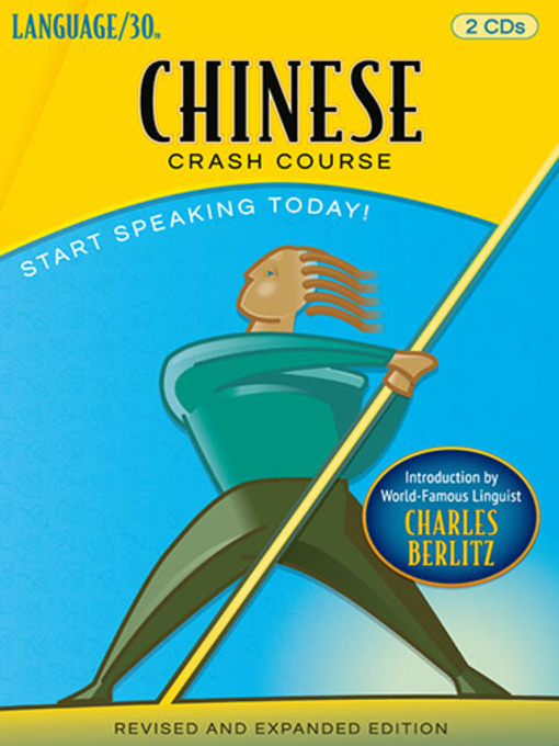 Title details for Chinese Crash Course by LANGUAGE/30 - Available